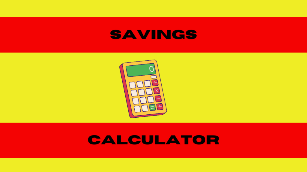 Savings Calculator